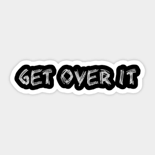 get over it Sticker